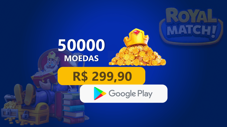 Royal Match! - 50.000 Moedas com Google Play