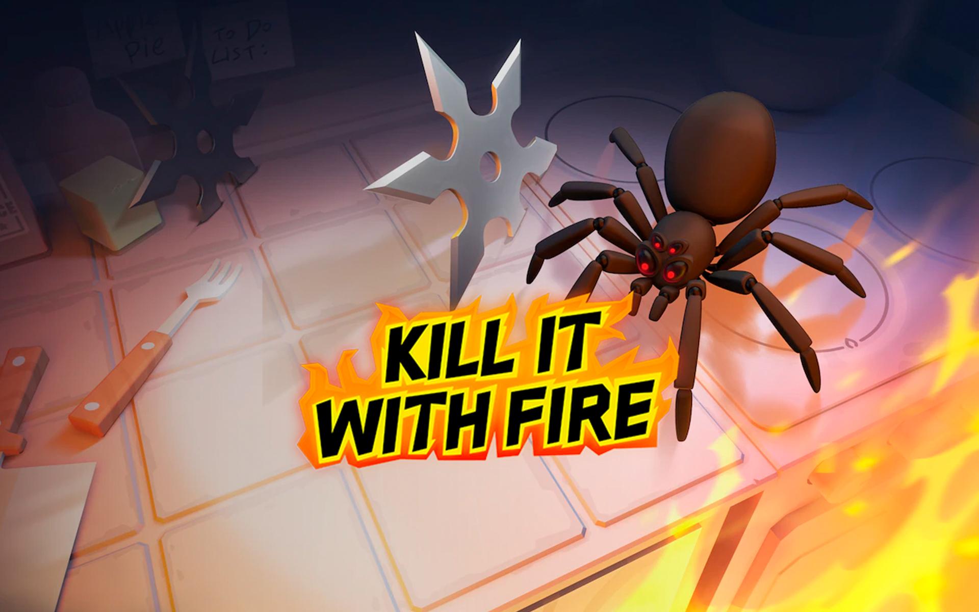 Kill It With Fire