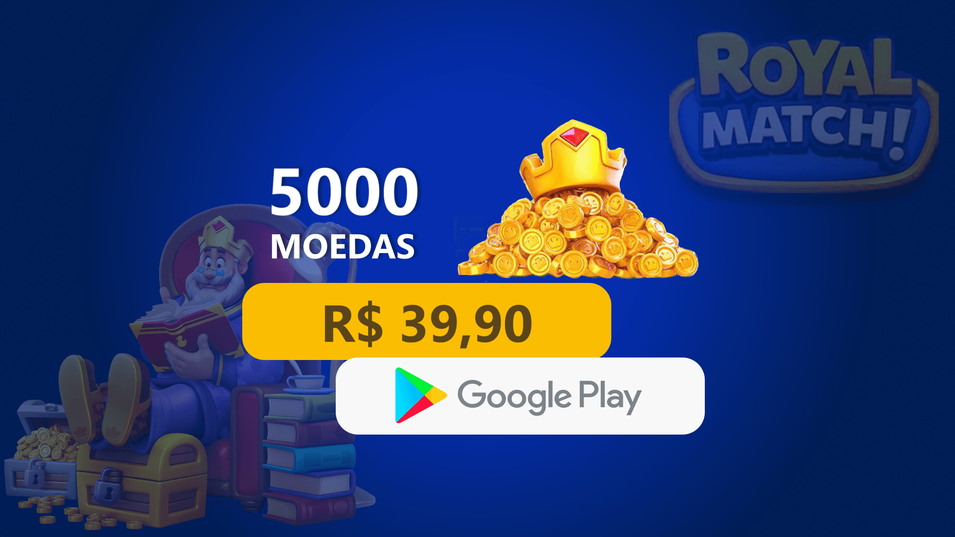 Royal Match! - 5.000 Moedas com Google Play