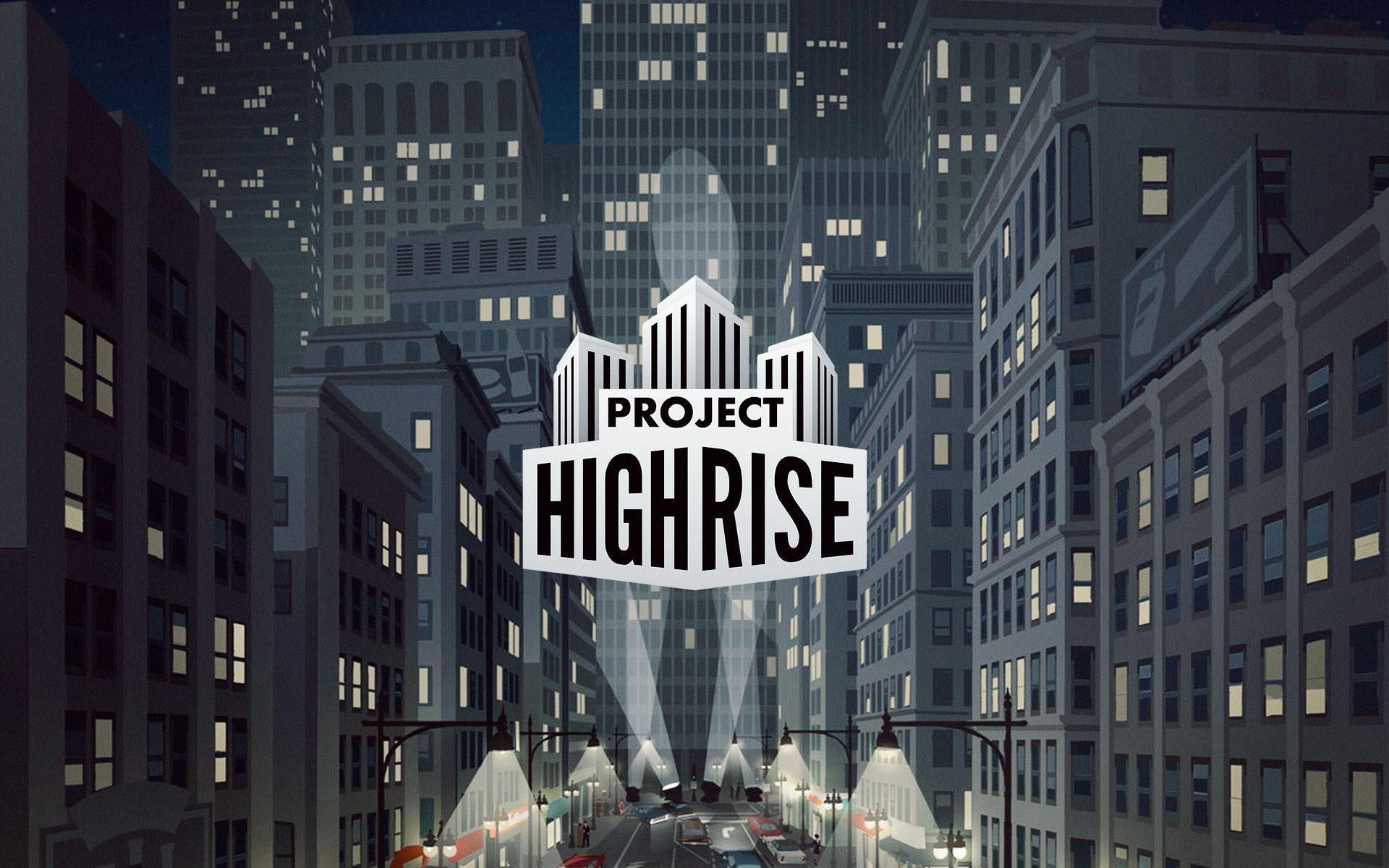 Project Highrise 